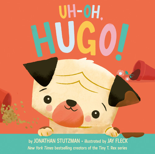 Uh-Oh, Hugo! (Uh-Oh, Hugo!) book cover by Jonathan Stutzman