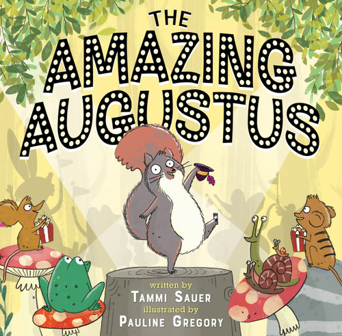 The Amazing Augustus (The Amazing Augustus) book cover by Tammi Sauer