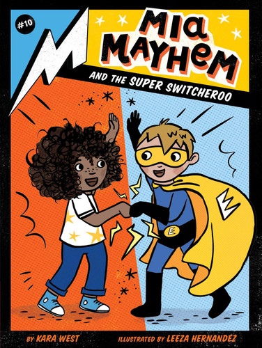 Mia Mayhem and the Super Switcheroo (Mia Mayhem) book cover by Kara West