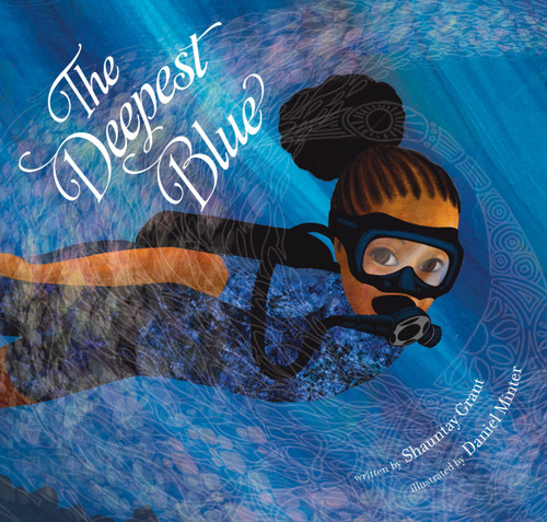 The Deepest Blue book cover by Shauntay Grant