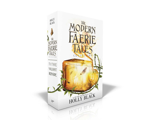 The Modern Faerie Tales Collection (Boxed Set): Tithe; Valiant; Ironside (The Modern Faerie Tales) book cover by Holly Black