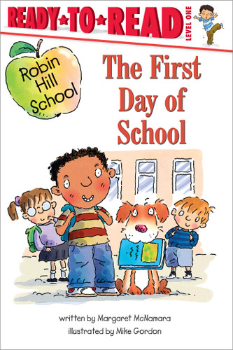 The First Day of School: Ready-to-Read Level 1 (Robin Hill School) book cover by Margaret McNamara