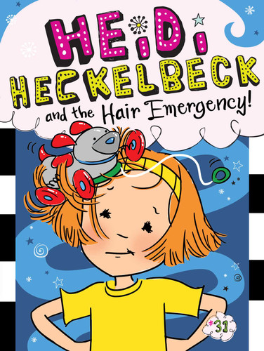 Heidi Heckelbeck and the Hair Emergency! (Heidi Heckelbeck) book cover by Wanda Coven