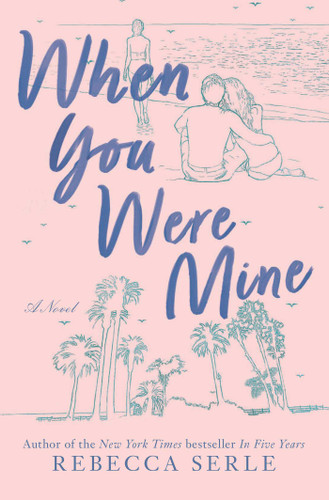 When You Were Mine book cover by Rebecca Serle