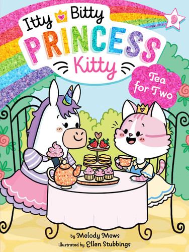 Tea for Two (Itty Bitty Princess Kitty) book cover by Melody Mews