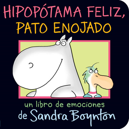 Hipopótama feliz, pato enojado (Happy Hippo, Angry Duck) book cover by Sandra Boynton