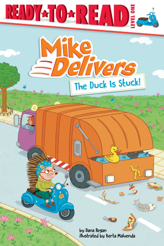 The Duck Is Stuck!: Ready-to-Read Level 1 (Mike Delivers) book cover by Dana Regan