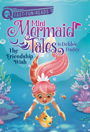 The Friendship Wish: A QUIX Book (Mini Mermaid Tales) book cover by Debbie Dadey
