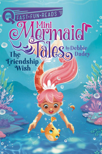 The Friendship Wish: A QUIX Book (Mini Mermaid Tales) book cover by Debbie Dadey