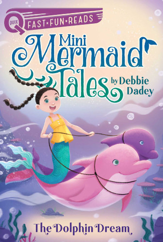 The Dolphin Dream: A QUIX Book (Mini Mermaid Tales) book cover by Debbie Dadey