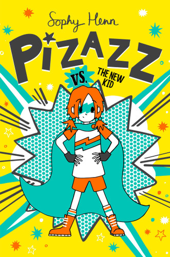 Pizazz vs. the New Kid (Pizazz) book cover by Sophy Henn