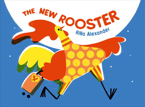 The New Rooster book cover by Rilla Alexander