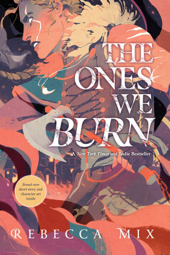 The Ones We Burn book cover by Rebecca Mix