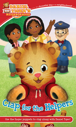 Clap for the Helpers (Daniel Tiger's Neighborhood) book cover by Patty Michaels