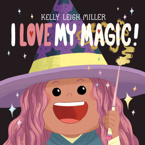 I Love My Magic! (The I Love My Books) book cover by Kelly Leigh Miller
