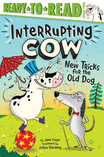 New Tricks for the Old Dog: Ready-to-Read Level 2 (Interrupting Cow) book cover by Jane Yolen