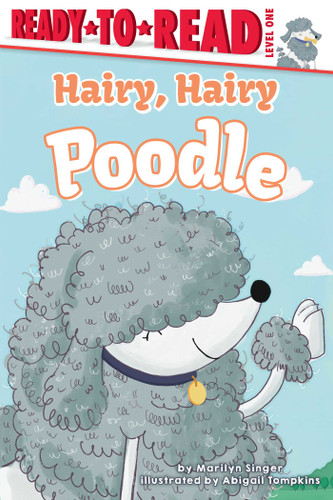 Hairy, Hairy Poodle: Ready-to-Read Level 1 (Ready-to-Read) book cover by Marilyn Singer