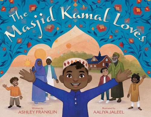 The Masjid Kamal Loves book cover by Ashley Franklin