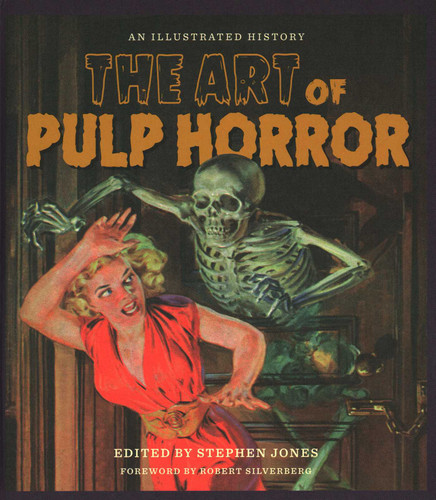 The Art of Pulp Horror: An Illustrated History (Applause Books) book cover by 