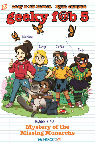 Geeky Fab 5 Vol. 2: Mystery of the Missing Monarchs (Geeky Fab Five) book cover by Liz Lareau, Lucy Lareau