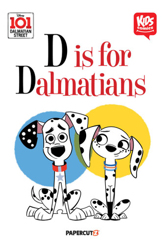 Kids Comics: 101 Dalmatian Street: D is for Dalmatians book cover by The Disney Comics Group, Steve Behling