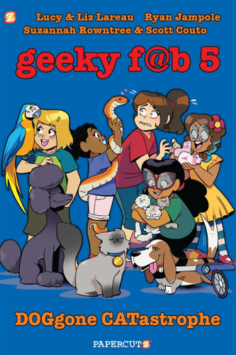 Geeky Fab 5 Vol. 3: DOGgone CATastrophe (Geeky Fab Five) book cover by Liz Lareau, Lucy Lareau
