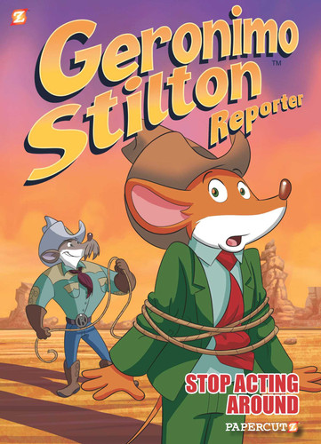 Geronimo Stilton Reporter #3: Stop Acting Around (Geronimo Stilton Reporter Graphic Novels) book cover by Geronimo Stilton