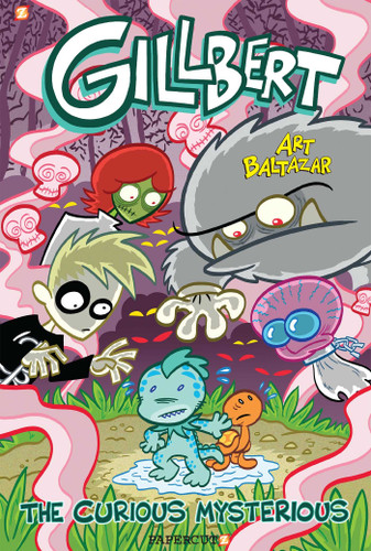 Gillbert #2: The Curious Mysterious (Gillbert) book cover by Art Baltazar