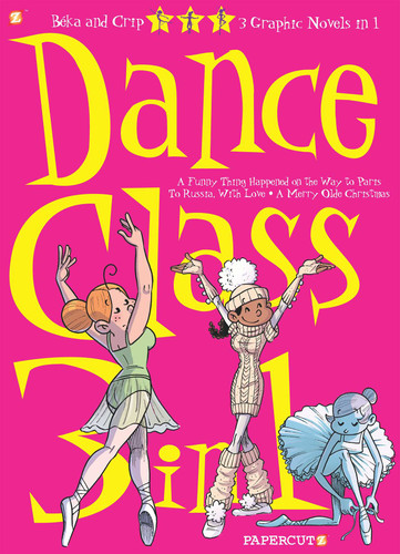 Dance Class 3-in-1 Vol. 2 (Dance Class Graphic Novels) book cover by BeKa