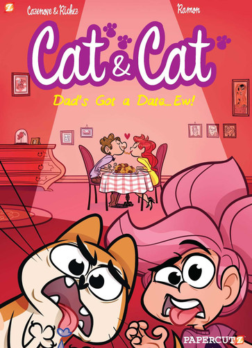 Cat and Cat #3: My Dad's Got a Date… Ew! (Cat & Cat) book cover by Christophe Cazenove, Ramon