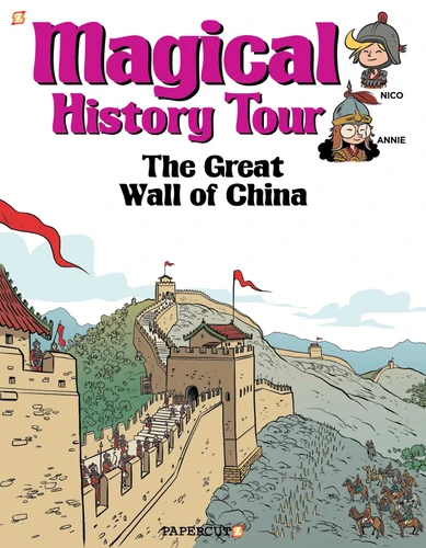 Magical History Tour Vol. 2: The Great Wall of China: The Great Wall of China (Magical History Tour) book cover by Fabrice Erre