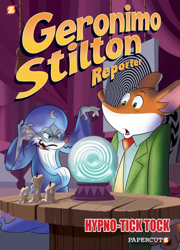 Geronimo Stilton Reporter #8: Hypno Tick-Tock (Geronimo Stilton Reporter Graphic Novels) book cover by Geronimo Stilton