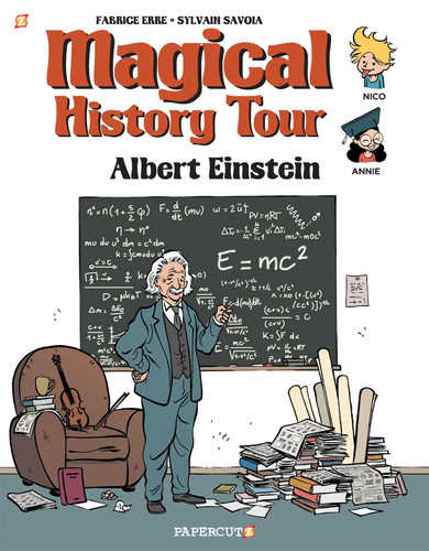Magical History Tour Vol. 6: Albert Einstein: Albert Einstein (Magical History Tour) book cover by Fabrice Erre