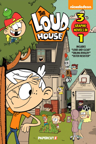 The Loud House 3 in 1 Vol. 6: Includes "Loud and Clear," "Sibling Rivalry," "Sister Resister" (The Loud House) book cover by The Loud House Creative Team