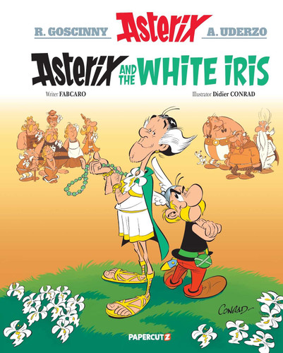 Asterix Vol. 40: Asterix and the White Iris (Asterix) book cover by Jean-Yves Ferri
