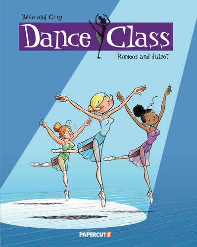 Dance Class Vol. 2: Romeos and Juliet (Dance Class Graphic Novels) book cover by BeKa