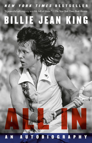 All In: An Autobiography book cover by Billie Jean King, Johnette Howard, Maryanne Vollers