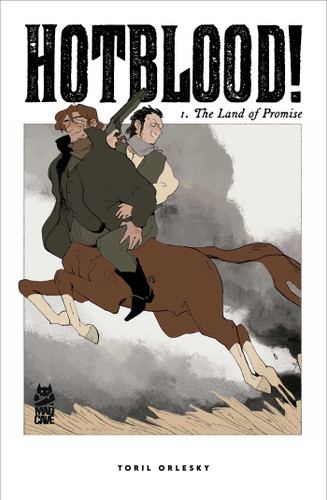 Hotblood! Vol. 1: The Land of Promise (Hotblood!) book cover by Toril Orlesky