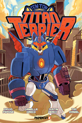 Ten-Ton Titan Terrier book cover by David Pepose