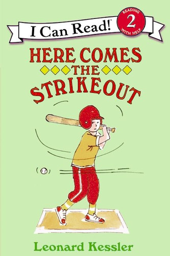 Here Comes the Strikeout: [Newly Illustrated Edition ](precontract (I Can Read Level 2) book cover by Leonard Kessler