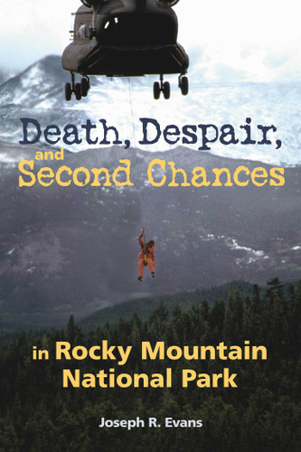 Death, Despair and Second Chances in Rocky Mountain National Park book cover by Joseph R. Evans