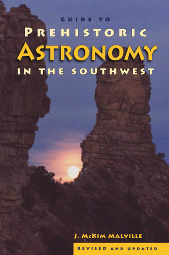 Guide to Prehistoric Astronomy in the Southwest book cover by McKim Malville