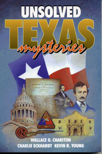 Unsolved Texas Mysteries book cover by Wallace O. Chariton, Kevin Young, Charlie Eckhardt