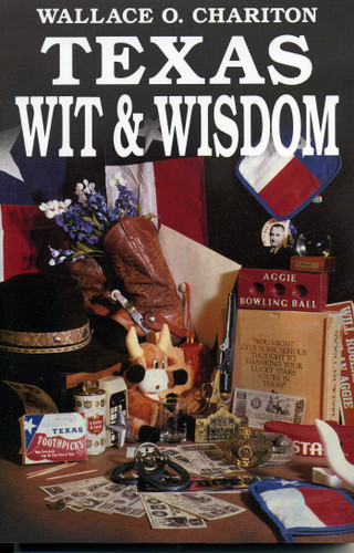 Texas Wit & Wisdom book cover by Wallace O. Chariton