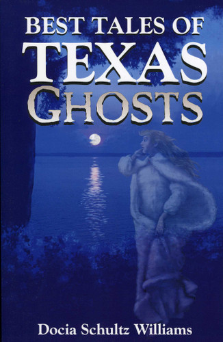 Best Tales of Texas Ghosts book cover by Docia Schultz Williams