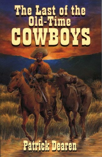 Last of The Old-Time Cowboys book cover by Patrick Dearen