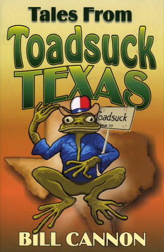Tales From Toadsuck Texas book cover by Bill Cannon