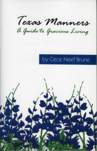 Texas Manners: A Guide to Gracious Living book cover by Cece Neef Brune