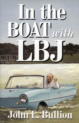 In The Boat With LBJ book cover by John L. Bullion