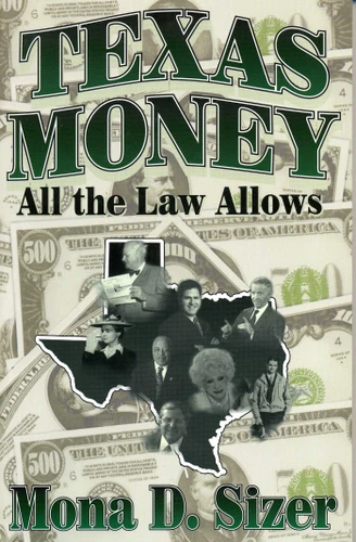 Texas Money: All the Law Allows book cover by Mona D. Sizer